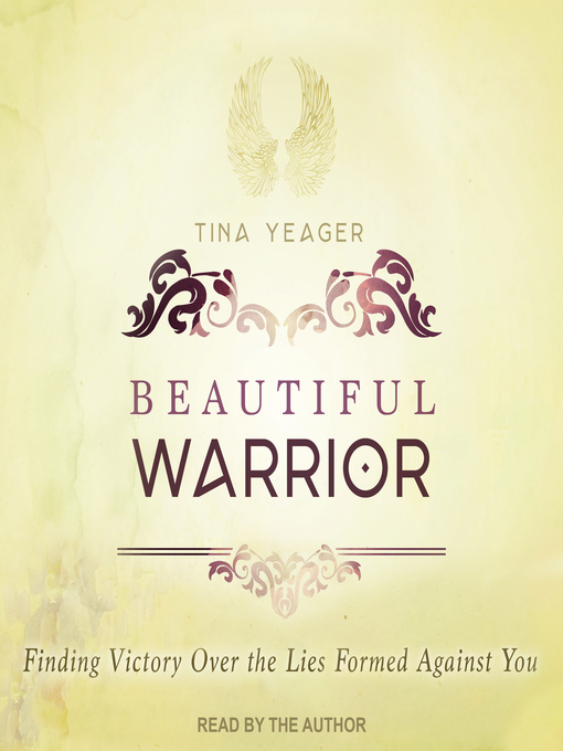 Title details for Beautiful Warrior by Tina Yeager - Available